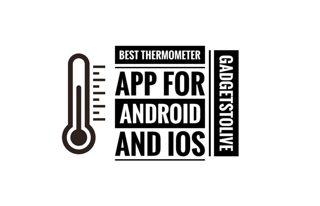 Best Thermometer App For Android and iOS